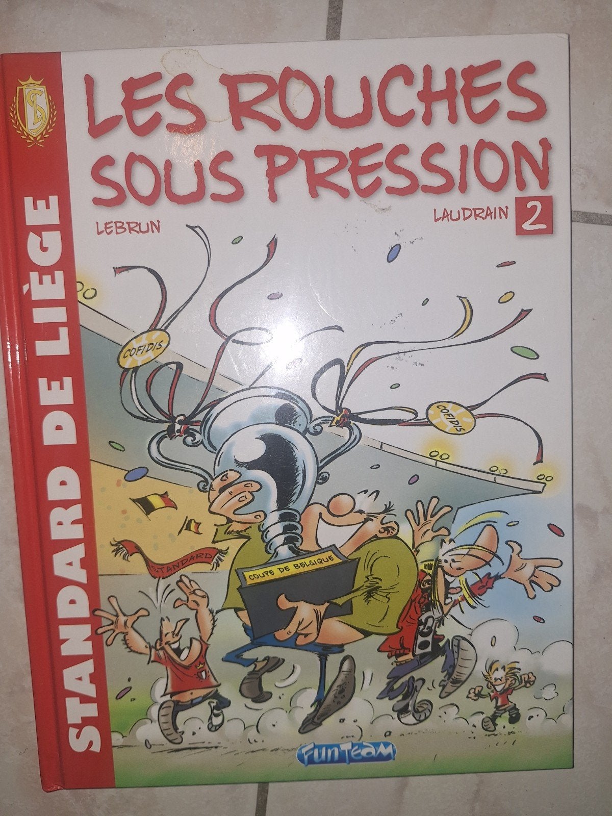 Standard de Liège  2 Les Rouches sous Pression, Une BD, Enlèvement, Comme neuf