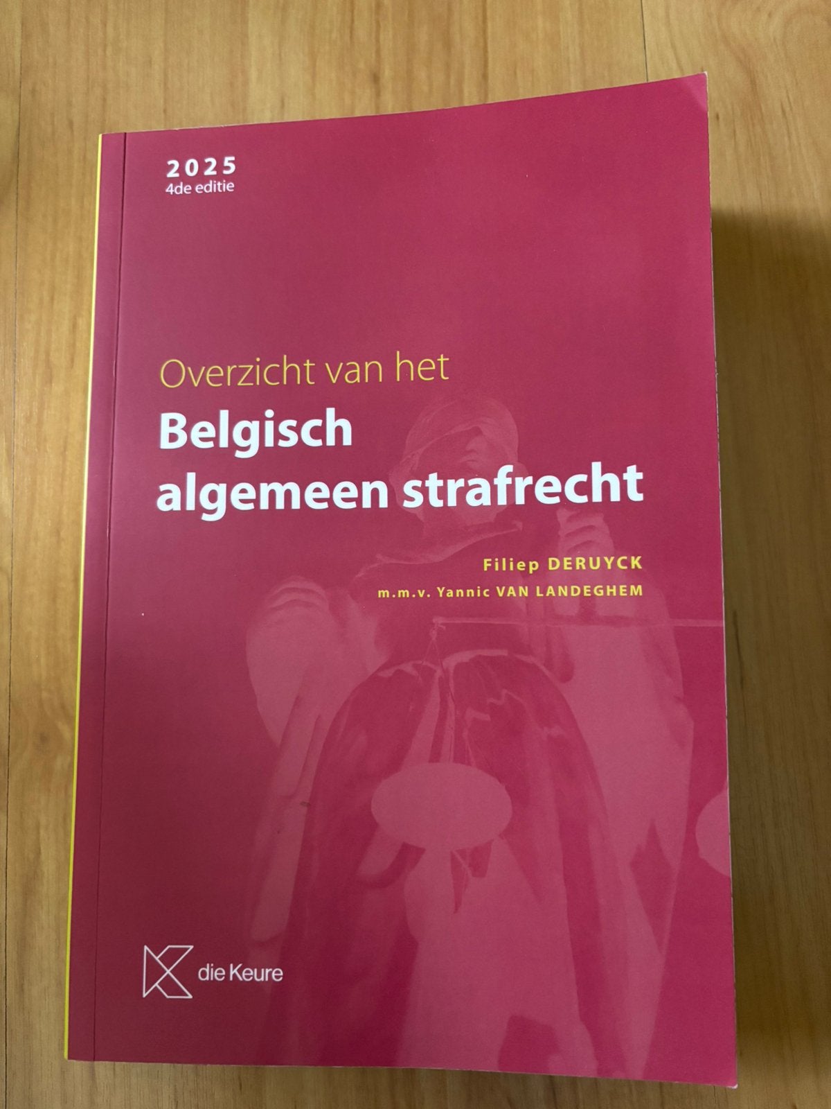 Overzicht van het Belgisch algemeen strafrecht, Ophalen, Nieuw, Hogeschool