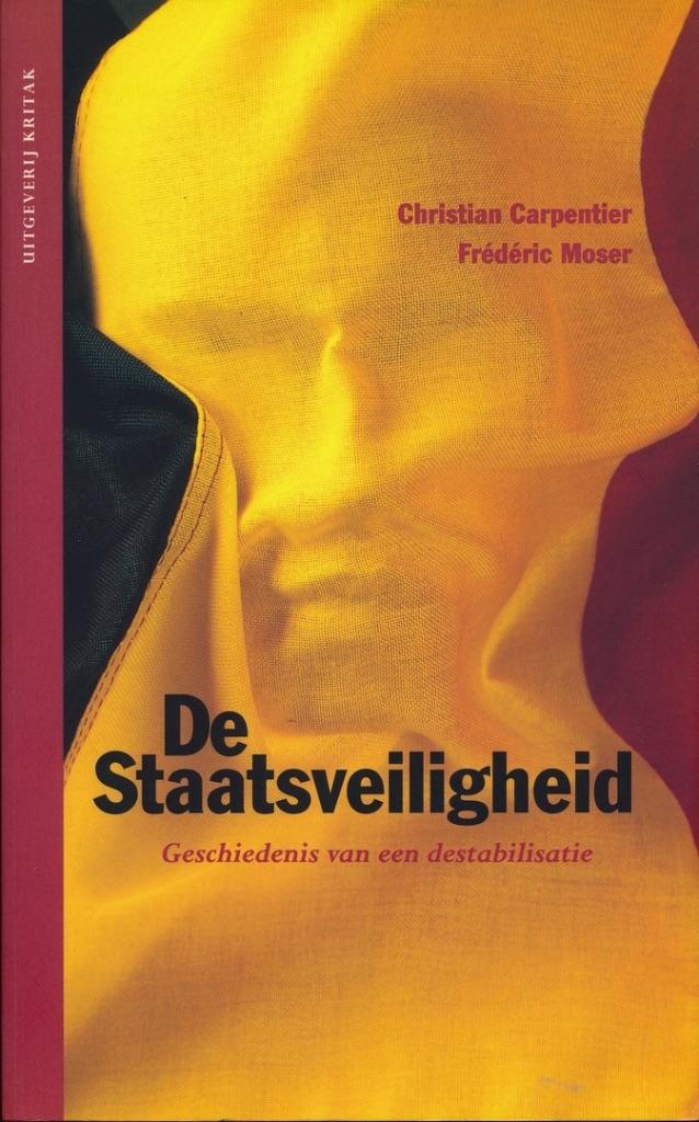 De staatsveiligheid, Christian Carpentier, Ophalen of Verzenden, Maatschappij en Samenleving