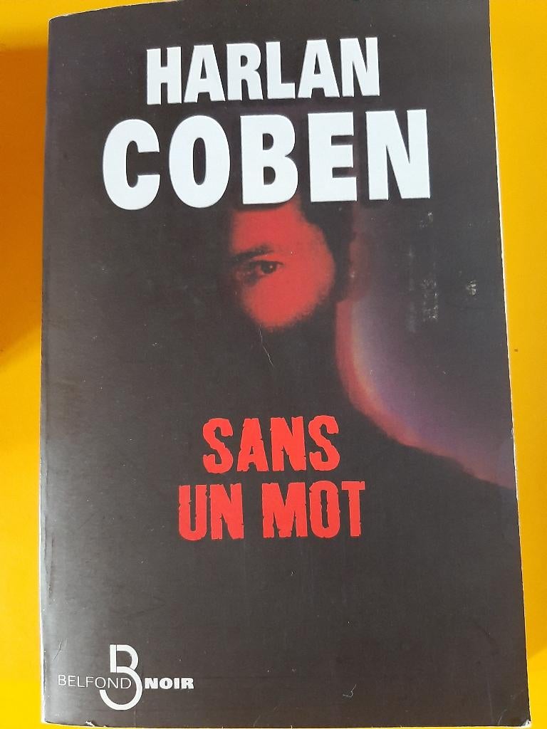 Harlan Coben:  "Sans un mot", Enlèvement ou Envoi, Harlan Coben