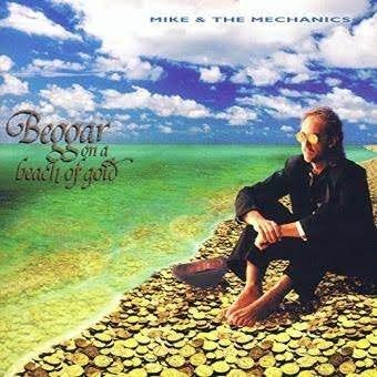 MIKE & THE MECHANICS : Beggar on a beach of gold, CD & DVD, CD | Rock, Enlèvement ou Envoi, Rock progressif, Comme neuf, Comprend un livret