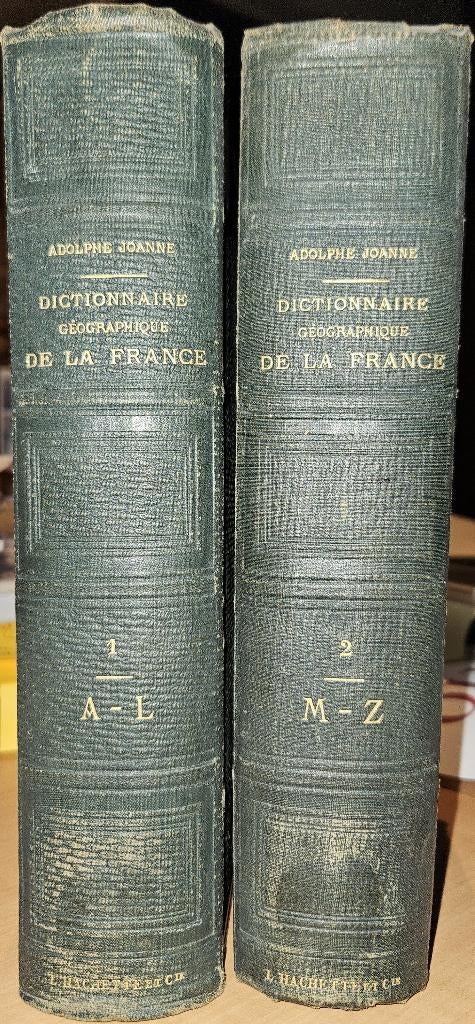 Dictionnaire géographique ...de la France, Joanne Adolphe, Série complète, Enlèvement ou Envoi, Utilisé