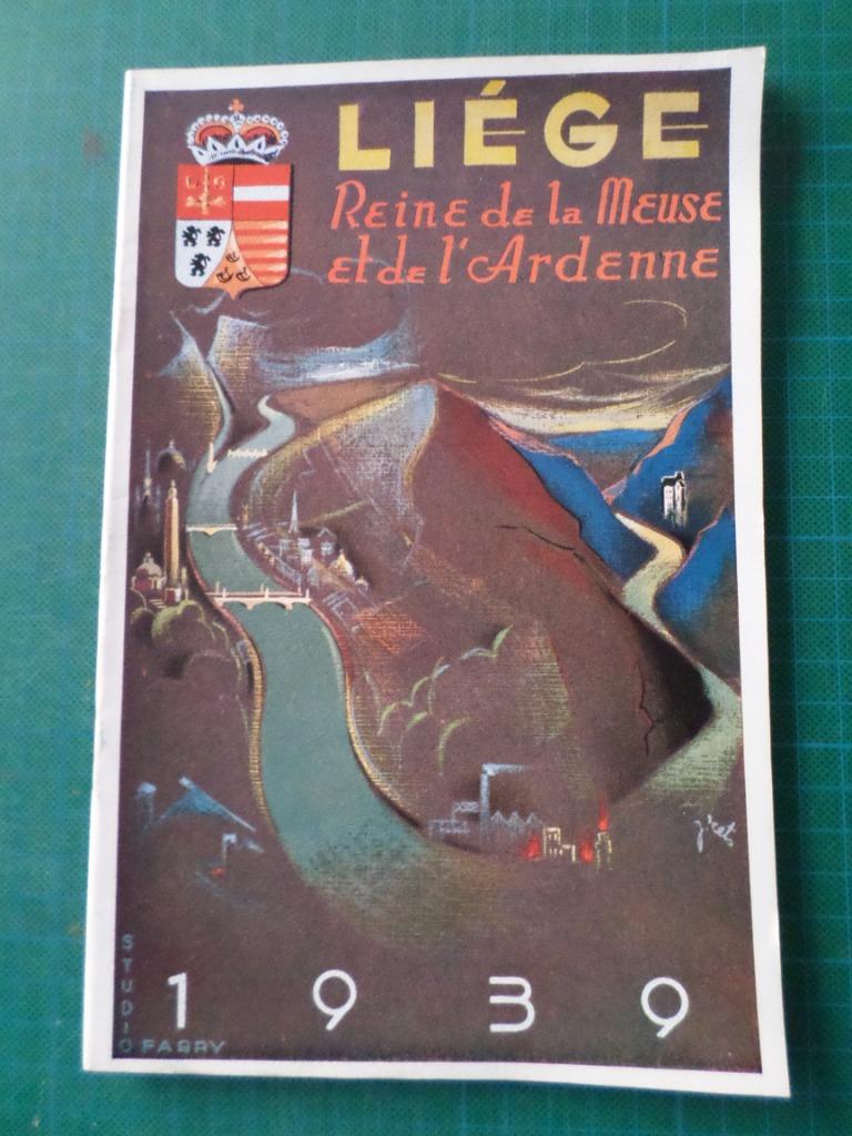 Liège - Reine de la Meuse et de l'Ardenne - 1939, Autres marques, Enlèvement ou Envoi, Comme neuf, Arsène Soreil