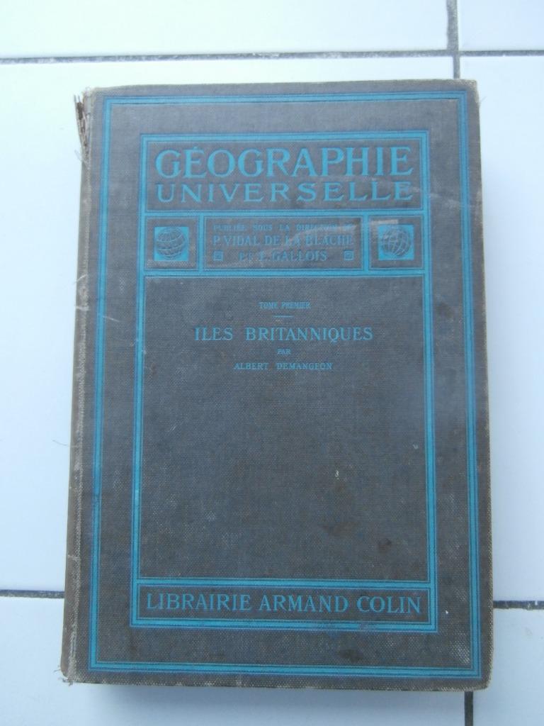 « Îles Britanniques » Géographie universelle 1927, Enlèvement ou Envoi, Albert Demangeon