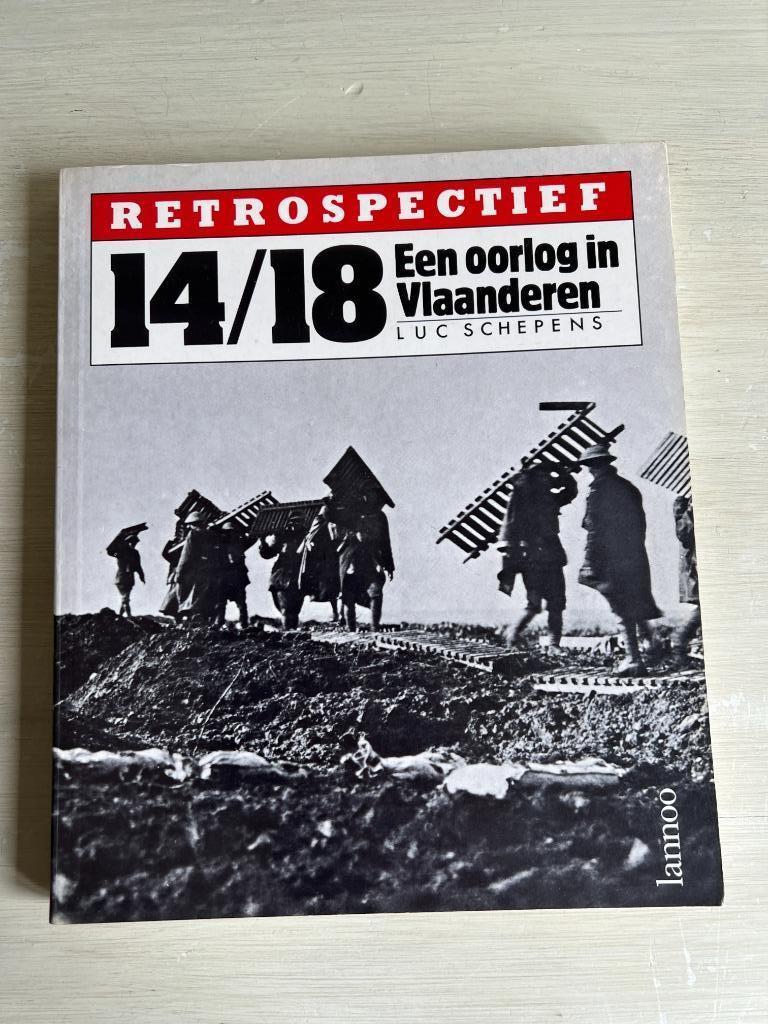 14/18 Een oorlog in Vlaanderen., Gelezen, Ophalen of Verzenden, Schepens, Voor 1940