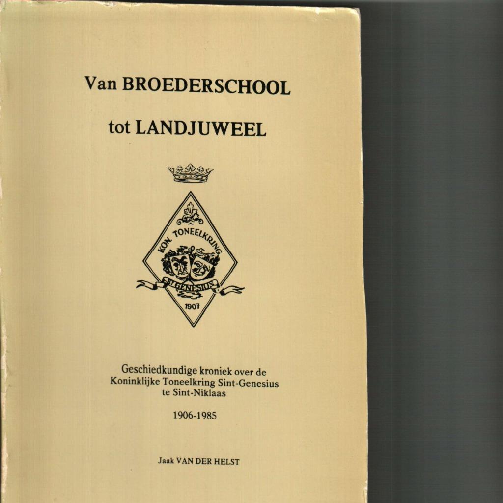 Van broederschool tot landjuweel jaak van der helst, Ophalen of Verzenden, Zo goed als nieuw