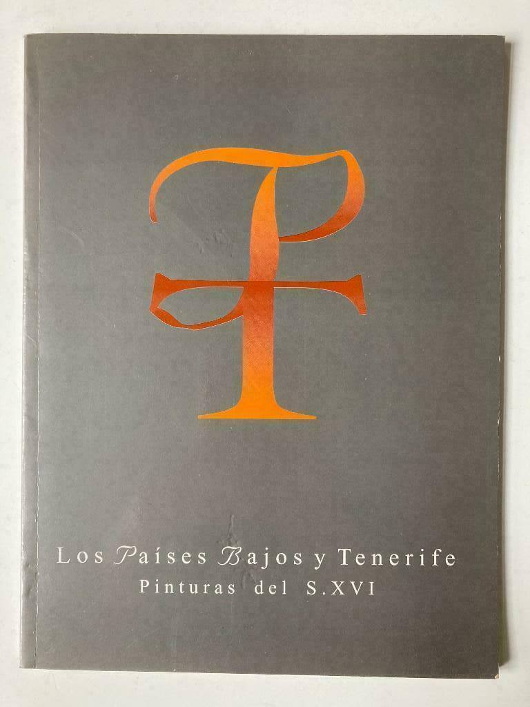 Los Paises Bajos y Tenerife - Pinturas del S. XVI, Ophalen of Verzenden
