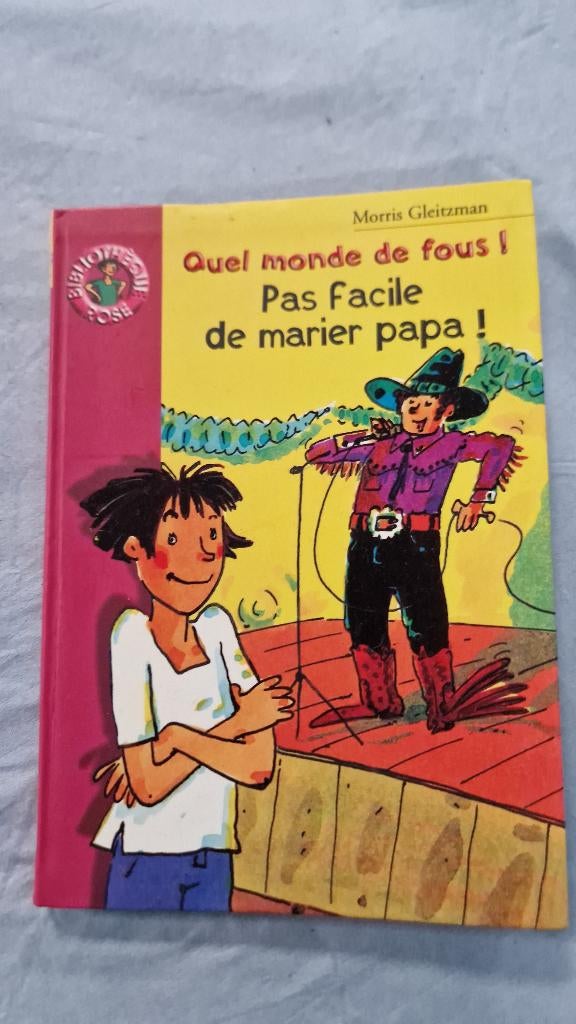 Livre : "Quel monde de fous !  Pas facile de marier papa !", Livres, Enlèvement, Utilisé, Histoires