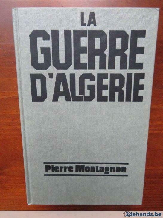 La guerre  d'Algerie, Pierre Montagnon, Boeken, Oorlog en Militair, Gelezen, Ophalen of Verzenden