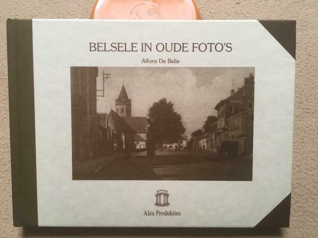 Belsele in oude foto’s, Boeken, Ophalen, Gelezen