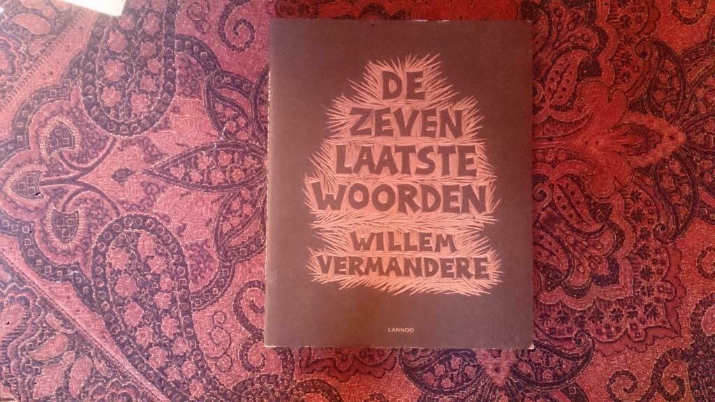De zeven laatste woorden - willem vermandere, Boeken, Ophalen of Verzenden