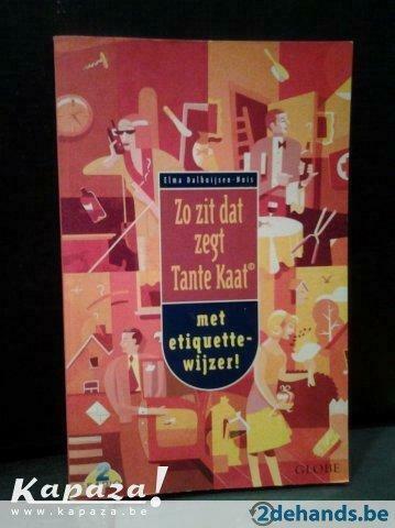 Tante Kaat 1, Enlèvement ou Envoi, Utilisé