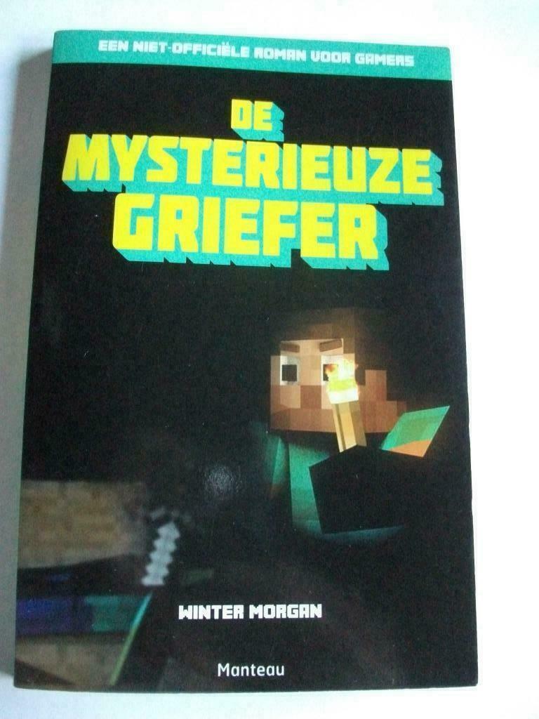 De Mysterieuze Griefer een niet-officiële roman voor gamers, Ophalen of Verzenden, Zo goed als nieuw