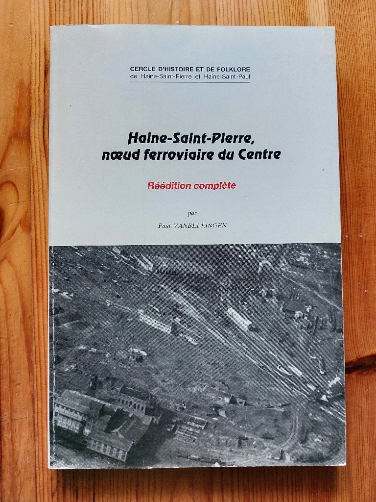 Haine-Saint-Pierre, nœud ferroviaire du Centre SNCB NMBS, Enlèvement ou Envoi, Comme neuf, Train, Livre ou Revue