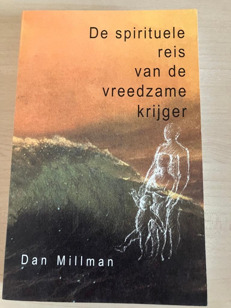 Dan Millman, De spirituele reis van de vreedzame krijger, Boeken, Ophalen of Verzenden