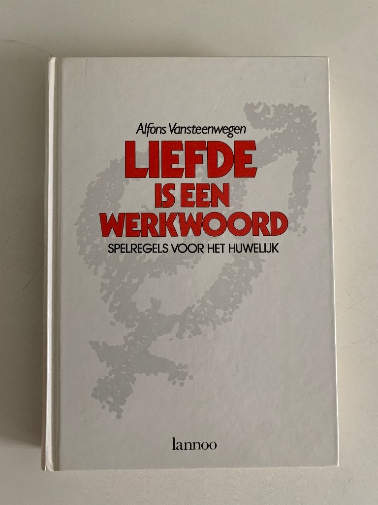 Liefde is een werkwoord - Alfons Vansteenwegen, Boeken, Ophalen of Verzenden, Zo goed als nieuw