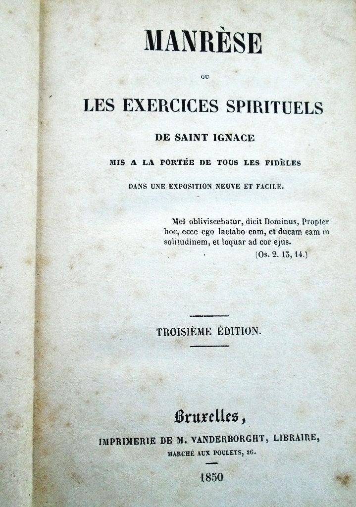 Manrèse, ou Les Exercices Spirituels de Saint Ignace - 1850, Enlèvement ou Envoi, Utilisé, 15e et 16e siècles, Europe