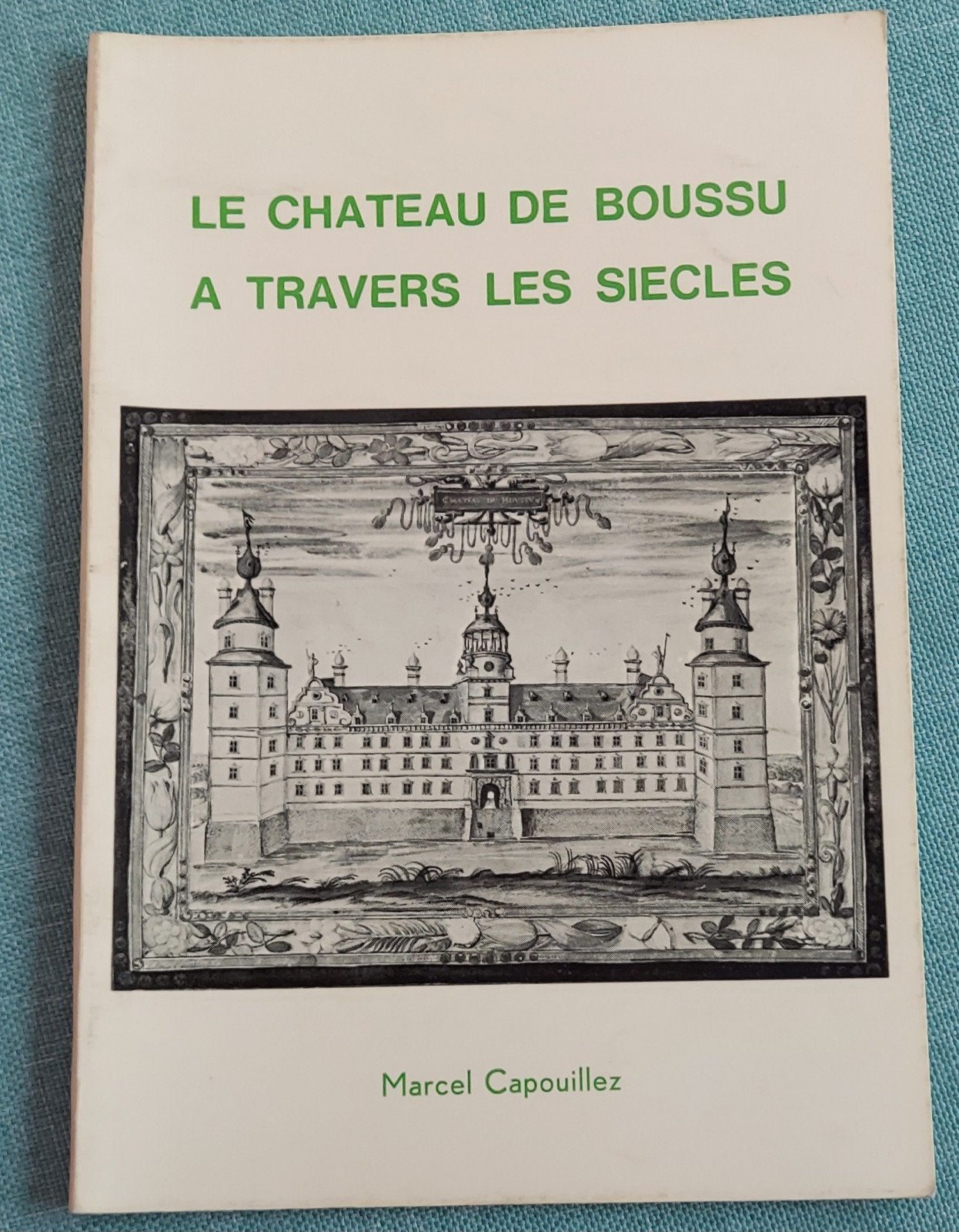 Le chateau de boussu à travers les siecles, Enlèvement ou Envoi