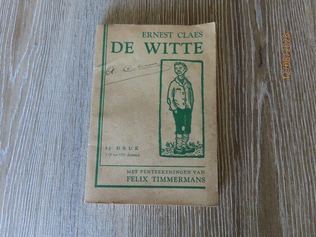 Boek - De Witte - Ernest Claes - 51e druk 1941, Ophalen of Verzenden, Gelezen, Ernest claes