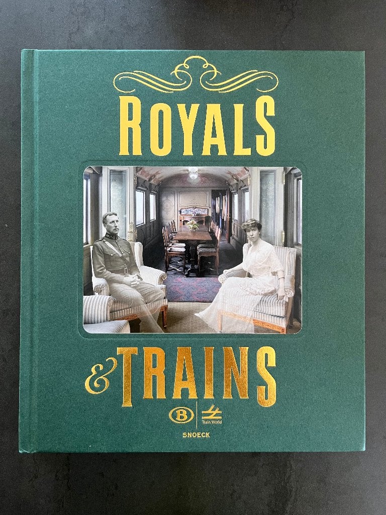 Royals & Trains - Koninklijke treinen van België, Enlèvement ou Envoi, Neuf, M. Van Meerten, Train