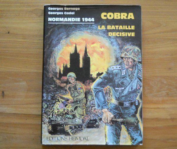 Cobra la bataille décisive - Normandie 1944 Heimdal, Boeken, Ophalen of Verzenden, Tweede Wereldoorlog, Gelezen