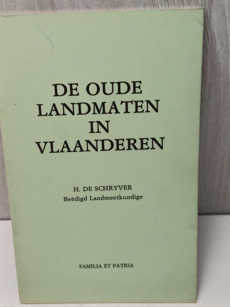 de oude landmaten in vlaanderen de schryver, Ophalen of Verzenden, Gelezen