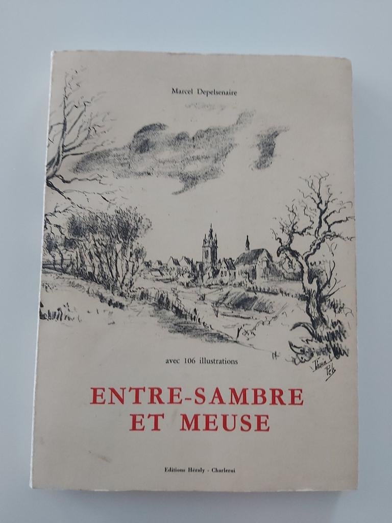 Tussen Samber en Maas, Ophalen of Verzenden, Zo goed als nieuw, Marcel Depelsenaire, Plaatjesalbum