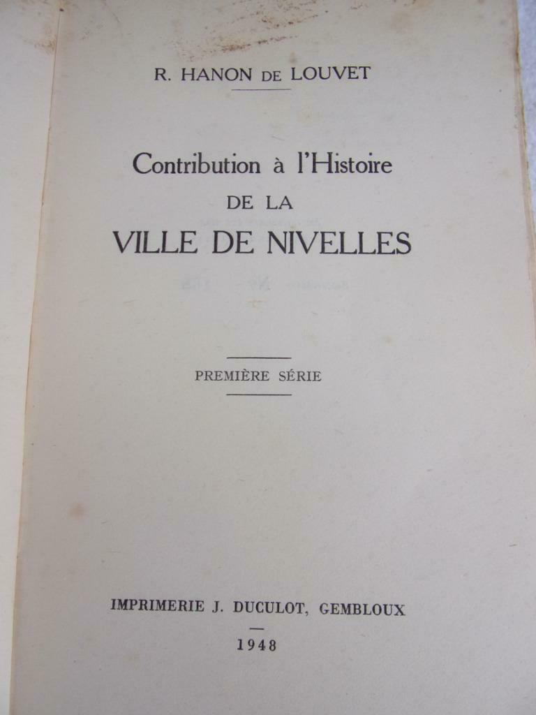Boek GESCHIEDENIS VAN DE STAD NIJVEL ** R.HANON DE LOUVET, Gelezen, Complete serie of reeks, Ophalen of Verzenden, Hanon de Louvet