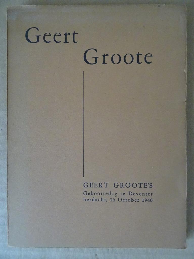 Geert Groote geboortedag te Deventer herdacht 16 oktober1940, Christendom | Katholiek, Diverse auteurs, Ophalen of Verzenden, Zo goed als nieuw