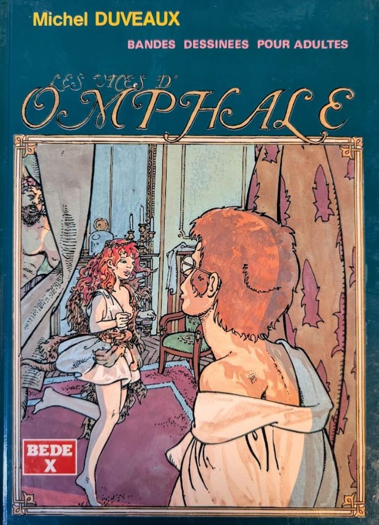 [EROTIQUE] Les Vices d'Omphale. Vol. 1, Une BD, Enlèvement ou Envoi, Comme neuf, Michel Duveaux