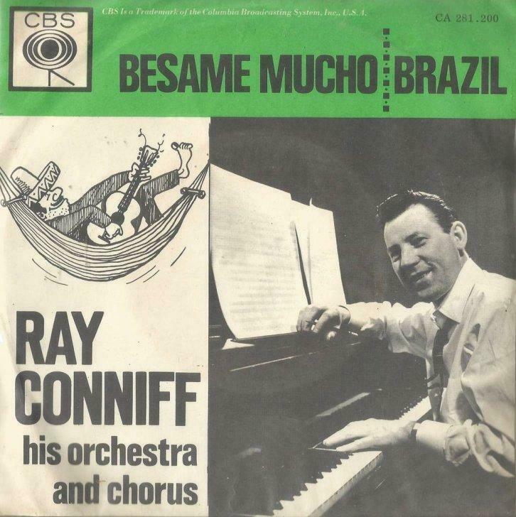 Ray Conniff – Besame Mucho / Brazil - Single, Enlèvement ou Envoi, Utilisé