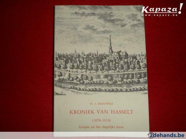 Dr. J. Grauwels: Kroniek van Hasselt (1078 - 1914), Ophalen of Verzenden, Gelezen, J. Grauwels