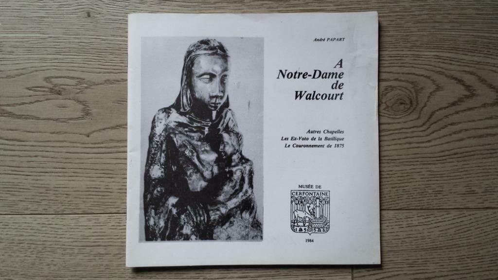 A Notre-Dame de Walcourt - Musée de Cerfontaine, Enlèvement ou Envoi, Utilisé
