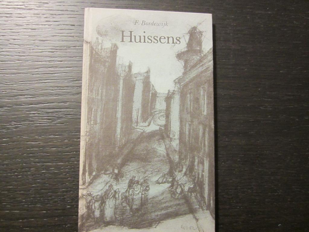 Huissens   -Een climacterium-   F. Bordewijk, Ophalen of Verzenden
