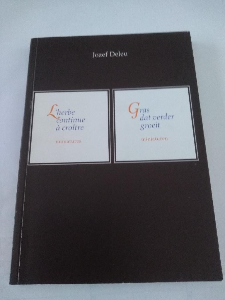 GRAS  DAT  VERDER  GROEIT  /  Jozef  Deleu, Ophalen, Nieuw