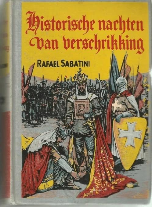 Historische nachten van  verschrikking / Rafael Sabatini, Ophalen of Verzenden, Gelezen