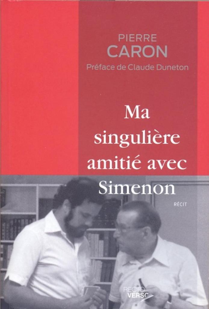 Pierre Caron == Ma singulière amitié avec Simenon, Enlèvement ou Envoi