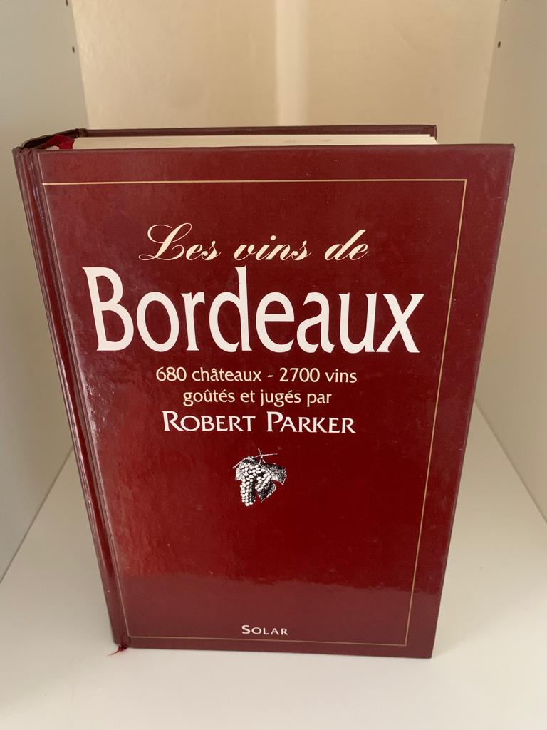 Les vins de Bordeaux Robert Parker, Robert Parker, France, Comme neuf, Enlèvement