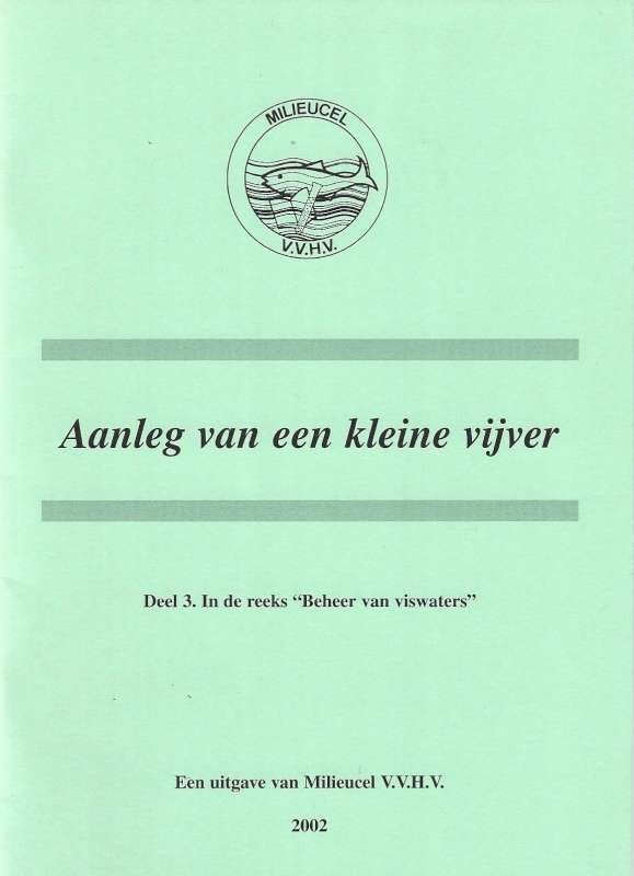 Boek Beheer van viswaters Aanleg van een kleine vijver., Livres, Nature, Neuf, Enlèvement ou Envoi, Autres sujets/thèmes, VVHV