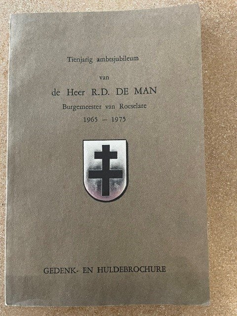 Livre historique 10ème anniversaire du maire ROESELARE DEMAN, Enlèvement ou Envoi, Collectief aan Schrijvers, Utilisé, 20e siècle ou après