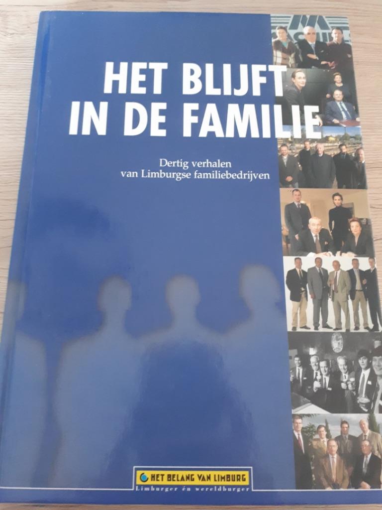 Het Blijft in de Familie - Limburgse familiebedrijven, Ophalen of Verzenden
