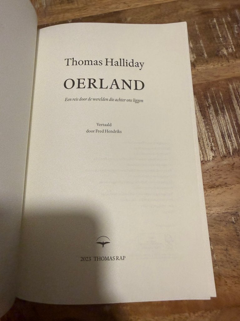 Oerland, een reis door de werelden die achter - T Halliday, Boeken, 14e eeuw of eerder, Thomas Halliday, Ophalen of Verzenden