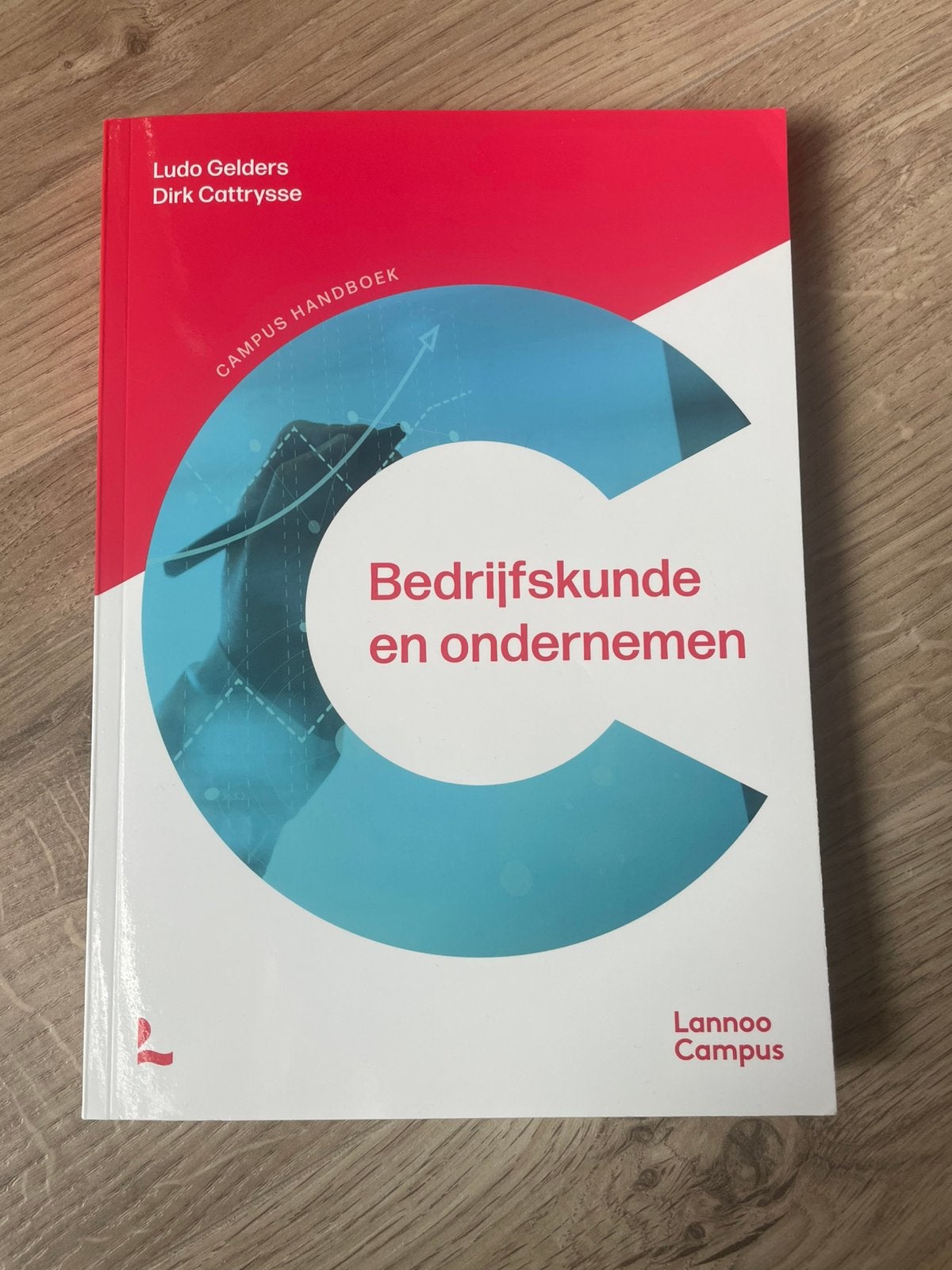 Ludo Gelders - Bedrijfskunde en ondernemen - nieuwe editie, Ophalen, Economie, Ludo Gelders