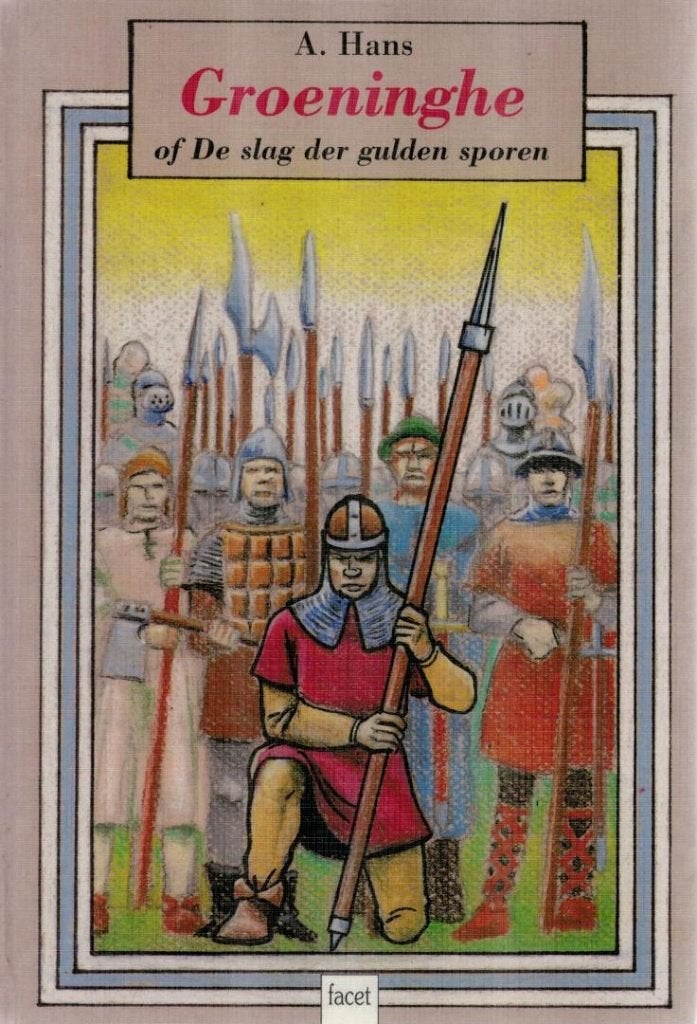 boek: Groeninghe, of de slag der gulden sporen/A.Hans, Boeken, Ophalen of Verzenden, Gelezen