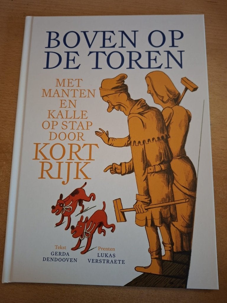 Boven op de toren, Gerda Dendooven en Lukas Verstraete, Boeken, Ophalen, Gerda Dendooven, Nieuw, Fictie
