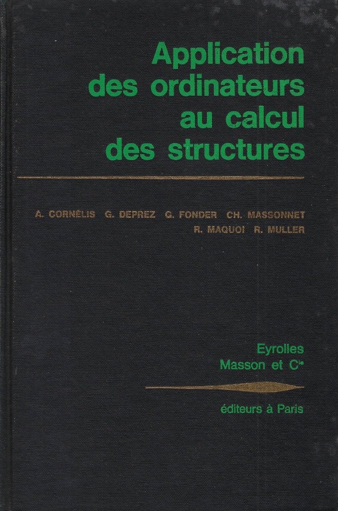 Toepassing van computers op structurele berekeningen, Gelezen, Vakgebied of Industrie, Ophalen of Verzenden, A Cornelis, G Deprez, G Fonder, Ch Massonet, R Maquoi & R Muller