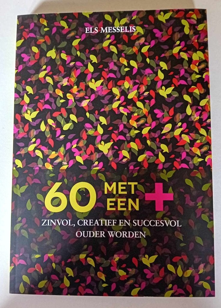 60 met een + / Els Messelis, Ophalen, Nieuw