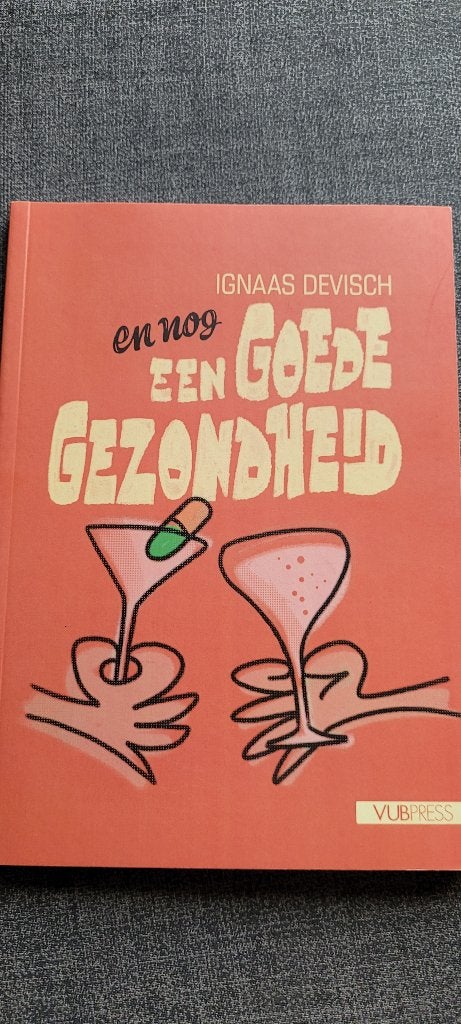 En nog een goede gezondheid, Boeken, Ophalen of Verzenden, Nieuw, Algemeen, Ignaas Devisch
