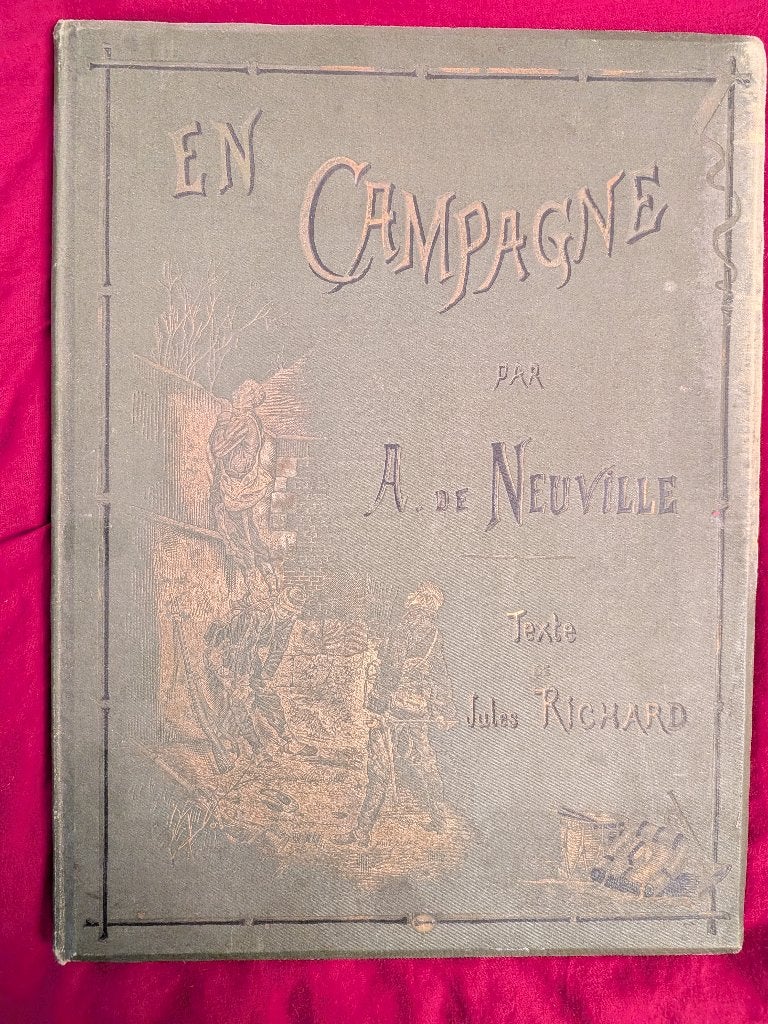 En Campagne, Frans - Duitse oorlog, De Neuville, 1890, Verzamelen, Militaria | Algemeen, Ophalen of Verzenden, Landmacht, Boek of Tijdschrift