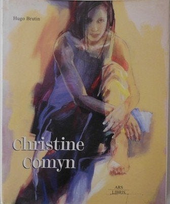 boek: Christine Comyn/ Hugo Brutin - monografie, Enlèvement ou Envoi, Comme neuf, Peinture et dessin